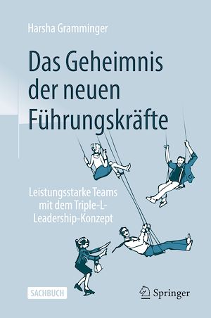 Téléchargez le livre :  Das Geheimnis der neuen Führungskräfte