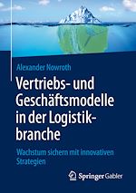 Télécharger le livre :  Vertriebs- und Geschäftsmodelle in der Logistikbranche