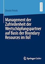 Download this eBook Management der Zufriedenheit der Wertschöpfungspartner auf Basis der Boundary Resources im IIoT