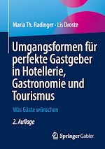 Télécharger le livre :  Umgangsformen für perfekte Gastgeber in Hotellerie, Gastronomie und Tourismus
