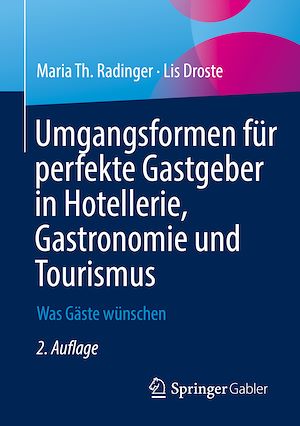 Téléchargez le livre :  Umgangsformen für perfekte Gastgeber in Hotellerie, Gastronomie und Tourismus
