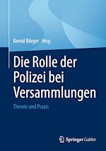 Télécharger le livre :  Die Rolle der Polizei bei Versammlungen