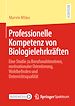 Télécharger le livre :  Professionelle Kompetenz von Biologielehrkräften