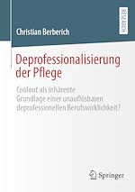 Télécharger le livre :  Deprofessionalisierung der Pflege