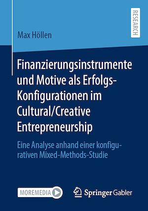 Download the eBook: Finanzierungsinstrumente und Motive als Erfolgs-Konfigurationen im Cultural/Creative Entrepreneurship