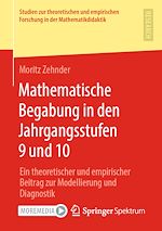 Télécharger le livre :  Mathematische Begabung in den Jahrgangsstufen 9 und 10