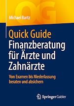 Télécharger le livre :  Quick Guide Finanzberatung für Ärzte und Zahnärzte