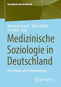 Télécharger le livre :  Medizinische Soziologie in Deutschland