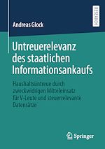 Télécharger le livre :  Untreuerelevanz des staatlichen Informationsankaufs