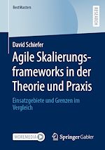 Télécharger le livre :  Agile Skalierungsframeworks in der Theorie und Praxis