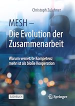 Télécharger le livre :  MESH – Die Evolution der Zusammenarbeit