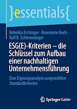 Télécharger le livre :  ESG(E)-Kriterien - die Schlüssel zum Aufbau einer nachhaltigen Unternehmensführung