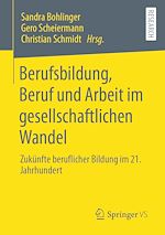 Download this eBook Berufsbildung, Beruf und Arbeit im gesellschaftlichen Wandel