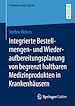 Télécharger le livre :  Integrierte Bestellmengen- und Wiederaufbereitungsplanung von begrenzt haltbaren Medizinprodukten in Krankenhäusern