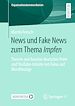 Télécharger le livre :  News und Fake News zum Thema Impfen