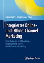Télécharger le livre :  Integriertes Online- und Offline-Channel-Marketing