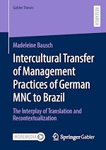 Télécharger le livre :  Intercultural Transfer of Management Practices of German MNC to Brazil