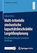 Télécharger le livre :  Multi-kriterielle stochastische kapazitätsbeschränkte Losgrößenplanung