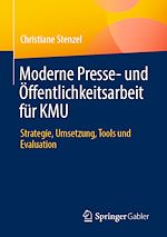 Télécharger le livre :  Moderne Presse- und Öffentlichkeitsarbeit für KMU