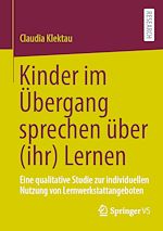 Télécharger le livre :  Kinder im Übergang sprechen über (ihr) Lernen