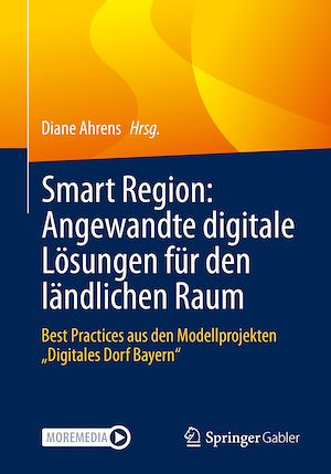 Téléchargez le livre :  Smart Region: Angewandte digitale Lösungen für den ländlichen Raum
