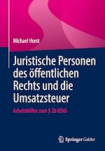Télécharger le livre :  Juristische Personen des öffentlichen Rechts und die Umsatzsteuer