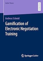 Télécharger le livre :  Gamification of Electronic Negotiation Training