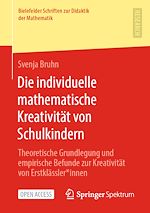 Télécharger le livre :  Die individuelle mathematische Kreativität von Schulkindern