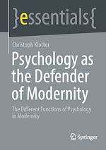 Télécharger le livre :  Psychology as the Defender of Modernity