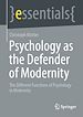 Télécharger le livre :  Psychology as the Defender of Modernity