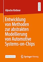 Download this eBook Entwicklung von Methoden zur abstrakten Modellierung von Automotive Systems-on-Chips