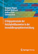 Download this eBook Erfolgspotenziale der Holzhybridbauweise in der Immobilienprojektentwicklung