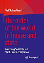 Télécharger le livre :  The order of the world in house and state