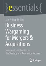 Télécharger le livre :  Business Wargaming for Mergers & Acquisitions