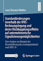 Download this eBook Standardänderungen innerhalb der IFRS-Rechnungslegung und deren Rückkopplungseffekte auf unternehmerische Signalisierungsmöglichkeiten