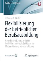Télécharger le livre :  Flexibilisierung der betrieblichen Berufsausbildung