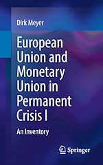 Télécharger le livre :  European Union and Monetary Union in Permanent Crisis I