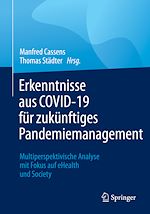 Télécharger le livre :  Erkenntnisse aus COVID-19 für zukünftiges Pandemiemanagement