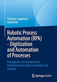 Télécharger le livre :  Robotic Process Automation (RPA) - Digitization and Automation of Processes