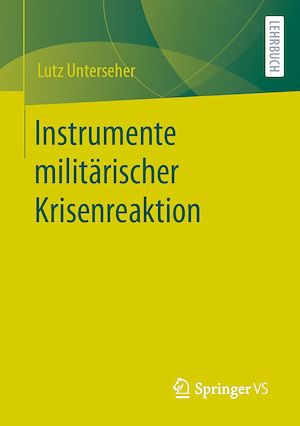 Téléchargez le livre :  Instrumente militärischer Krisenreaktion