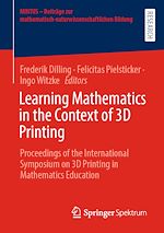 Télécharger le livre :  Learning Mathematics in the Context of 3D Printing