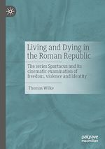 Télécharger le livre :  Living and Dying in the Roman Republic