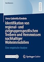 Télécharger le livre :  Identifikation von regional- und zielgruppenspezifischen Treibern und Hemmnissen nachhaltiger Wohnimmobilien