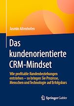 Télécharger le livre :  Das kundenorientierte CRM-Mindset
