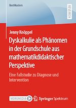 Télécharger le livre :  Dyskalkulie als Phänomen in der Grundschule aus mathematikdidaktischer Perspektive