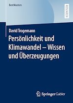 Télécharger le livre :  Persönlichkeit und Klimawandel – Wissen und Überzeugungen