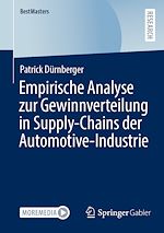 Télécharger le livre :  Empirische Analyse zur Gewinnverteilung in Supply-Chains der Automotive-Industrie