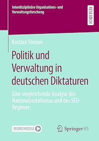 Télécharger le livre :  Politik und Verwaltung in deutschen Diktaturen