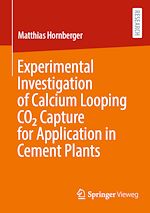 Télécharger le livre :  Experimental Investigation of Calcium Looping CO2 Capture for Application in Cement Plants