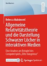 Télécharger le livre :  Allgemeine Relativitätstheorie und die Darstellung Schwarzer Löcher in interaktiven Medien